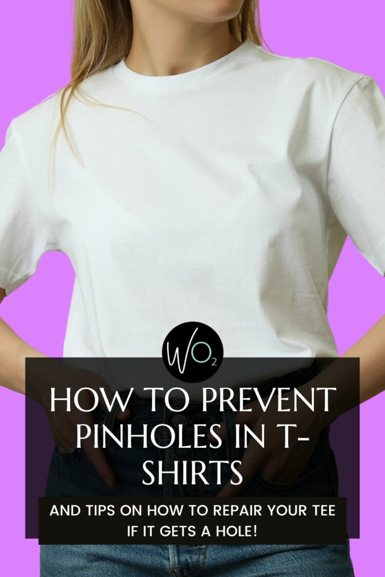How to Prevent Pinholes in T-Shirts how to prevent pinholes in t-shirts by Wardrobe Oxygen