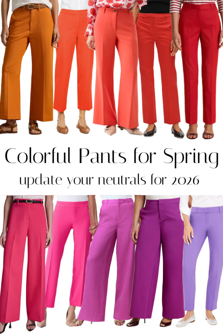 How to Style Colorful Pants for Spring 2026 (Plus the Best Options to Shop) 7 a collage of ten colorful pants for spring 2026 curated by wardrobe oxygen