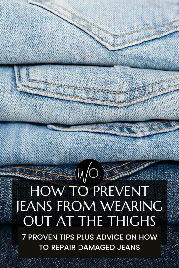 How to Prevent Jeans from Wearing Out in the Inner Thighs: 10 Tips 1 How to Prevent Jeans from Wearing Out in the Inner Thighs and how to patch holes by Alison Gary of Wardrobe Oxygen