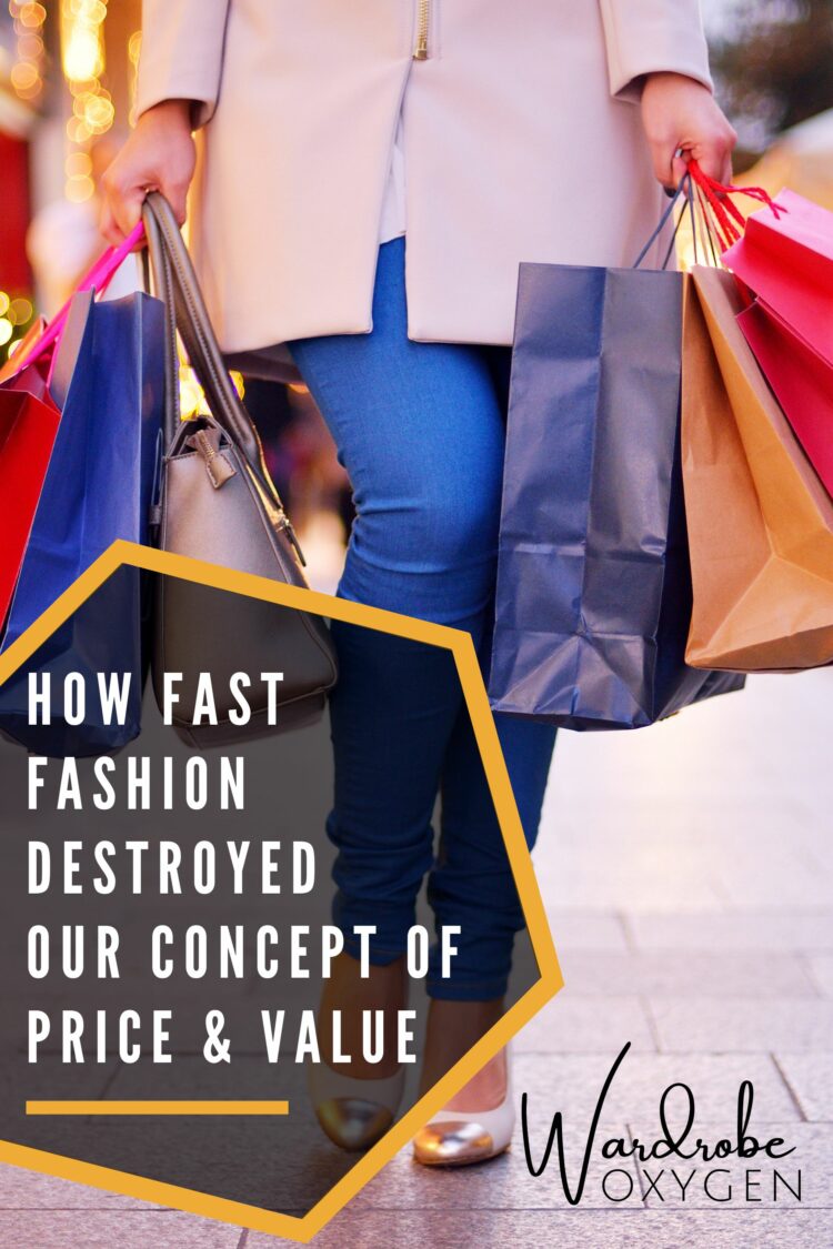 fast fashion how fast fashion destroyed our concept of price and value by wardrobe oxygen