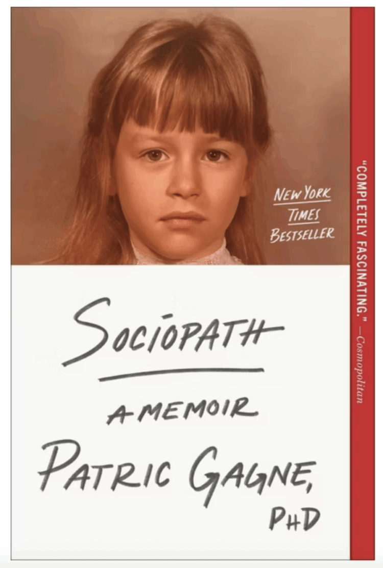 “Sociopath,” Patric Gagne 