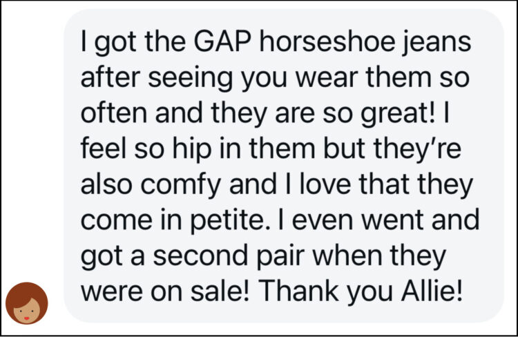 The Most Popular Jeans for Women Over 40 Based on the Wardrobe Oxygen Community 6 screenshot of an Instagram DM sent to Wardrobe Oxygen where an over 40 woman is raving about Gap jeans