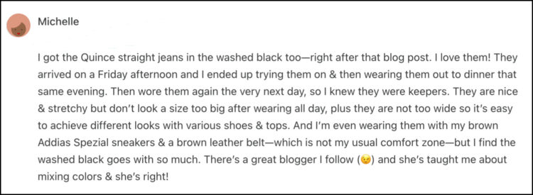 The Most Popular Jeans for Women Over 40 Based on the Wardrobe Oxygen Community 2 a screenshot from the comments on Alison Gary's Substack raving about the Quince Bella Relaxed Straight jeans as a woman in midlife